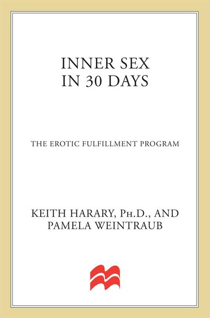 Inner Sex in 30 Days, Pamela Weintraub, Keith Harary