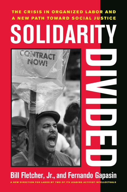 Solidarity Divided, Bill Fletcher Jr., Fernando Gapasin