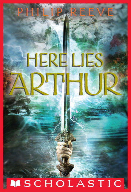 Here Lies Arthur, Philip Reeve