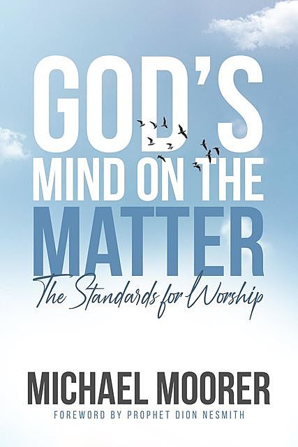 God's Mind on The Matter, Michael Moorer