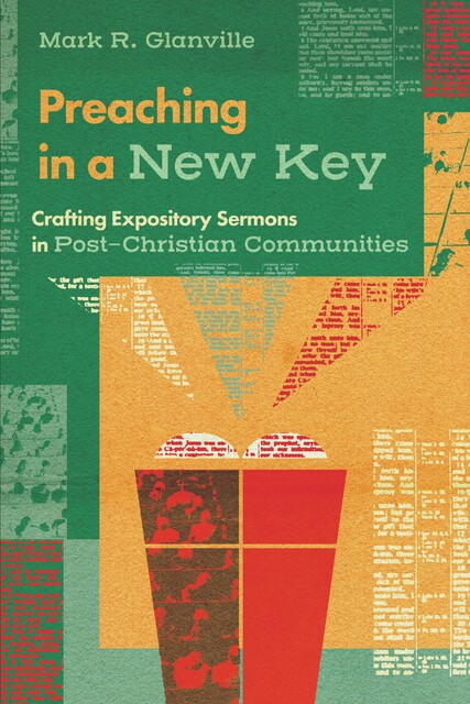 Preaching in a New Key, Mark Glanville
