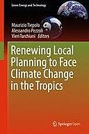 Renewing Local Planning to Face Climate Change in the Tropics, Maurizio Tiepolo, Alessandro Pezzoli, Vieri Tarchiani