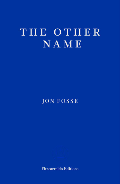 The Other Name, Jon Fosse