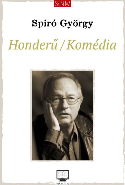 Honderu, Spiró György