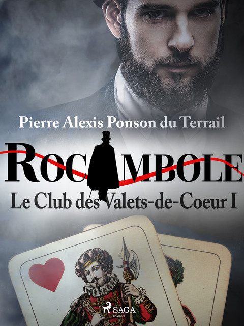 Le Club des Valets-de-Coeur I, Pierre Ponson Du Terrail