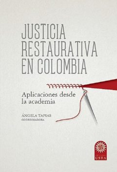 Justicia restaurativa en Colombia, Ángela Tapias