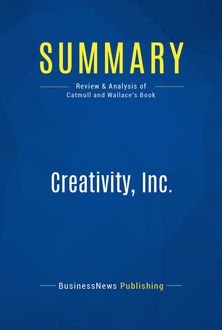 Summary: Creativity, Inc, BusinessNews Publishing