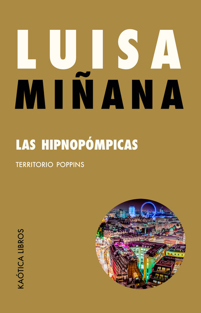 Las hipnopómpicas, Luisa Miñana