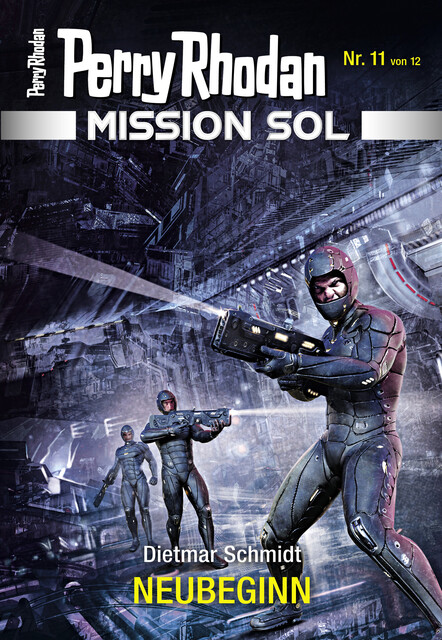Mission SOL 11: NEUBEGINN, Dietmar Schmidt