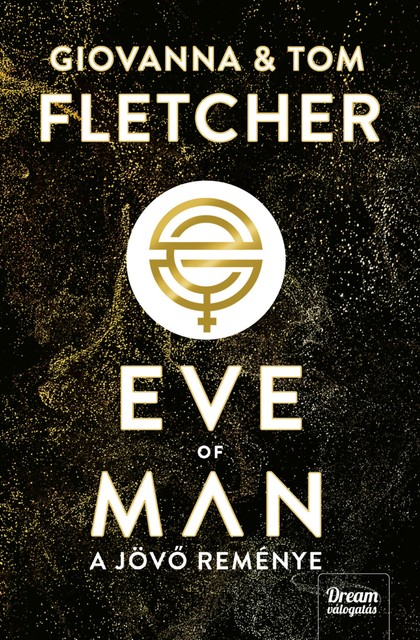 Eve of Man, Fletcher Giovanna, Tom Fletcher