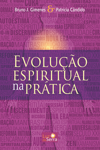 Evolução Espiritual na Prática, Patrícia Cândido, Bruno Gimenes