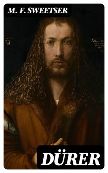 Dürer, M.F.Sweetser