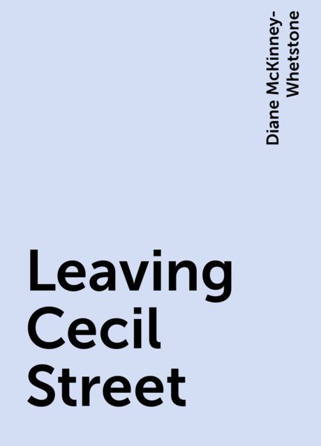 Leaving Cecil Street, Diane McKinney-Whetstone