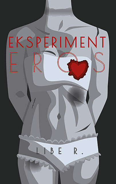 Eksperiment Eros, Libe R.