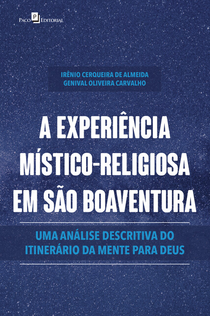 A experiência místico-religiosa em São Boaventura, Genival Oliveira Carvalho, Irênio Cerqueira de Almeida