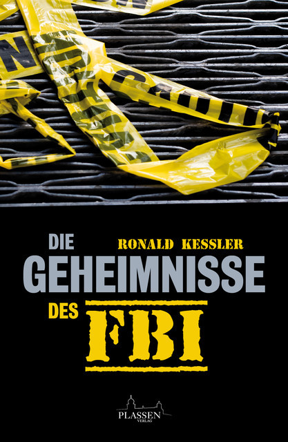 Die Geheimnisse des FBI, Ronald Kessler