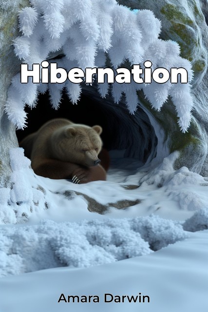 Hibernation, Amara Darwin