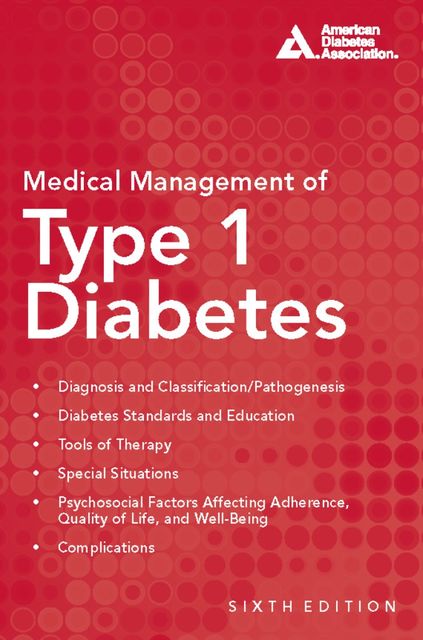 Medical Management of Type 1 Diabetes, Francine R.Kaufman