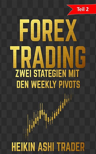 Forex Trading, Heikin Ashi Trader