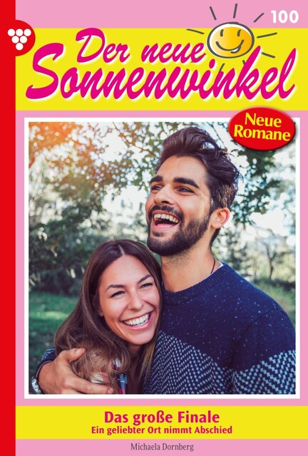 Der neue Sonnenwinkel 100 – Familienroman, Michaela Dornberg