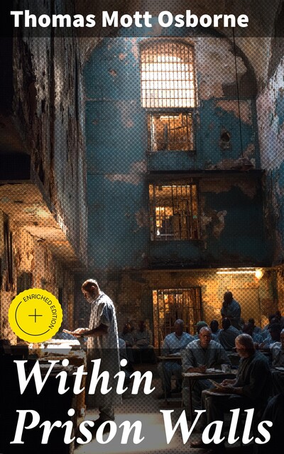 Within Prison Walls, Thomas Mott Osborne