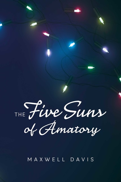 The Five Suns of Amatory, Maxwell Davis