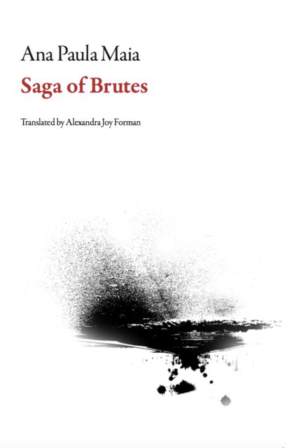 Saga of Brutes, Ana Paula Maia