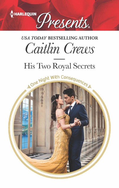 His Two Royal Secrets, Caitlin Crews