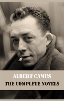 Albert Camus – The Complete Novels, Albert Camus