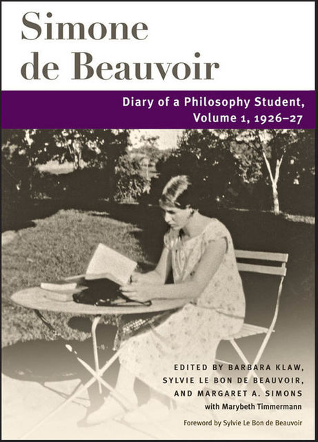 Diary of a Philosophy Student, Simone de Beauvoir