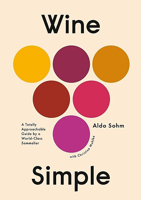 Wine Simple, Aldo Sohm, Christine Muhlke