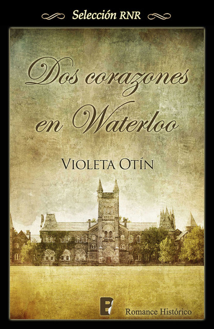 Dos corazones en Waterloo, Violeta Otín