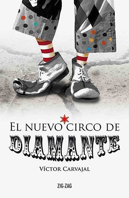 El Nuevo circo de Diamante, Víctor Carvajal