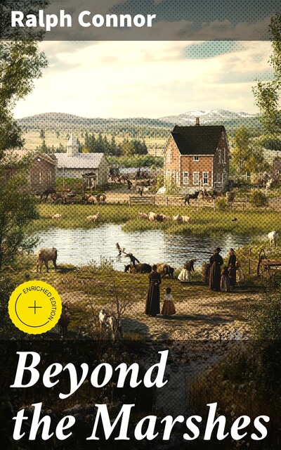 Beyond the Marshes, Ralph Connor