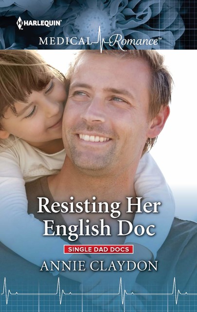 Resisting Her English Doc, Annie Claydon