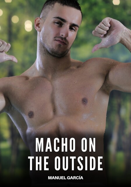 Macho on the Outside, Manuel García