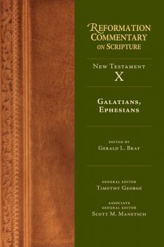Galatians, Ephesians, Gerald Bray