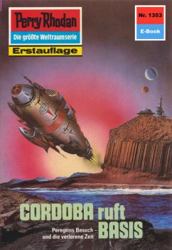 Perry Rhodan 1353: CORDOBA ruft BASIS, K.H. Scheer