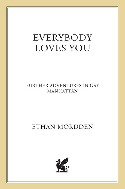 Everybody Loves You, Ethan Mordden