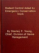 Wildlife Research and Management Leaflet BS-54: Rodent Control Aided by Emergency Conservation Work, Stanley Paul Young