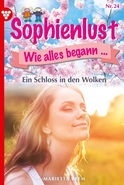 Sophienlust, wie alles begann 24 – Familienroman, Marietta Brem