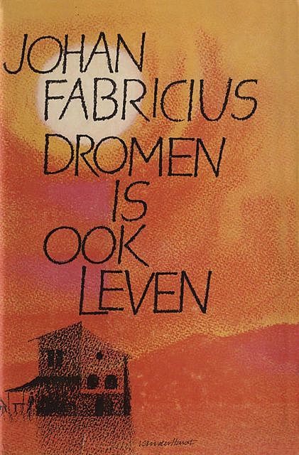 Dromen is ook leven, Johan Fabricius