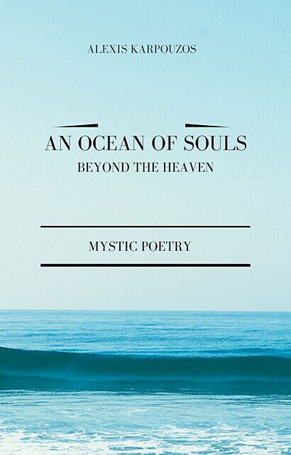An Ocean of Souls, Alexis karpouzos