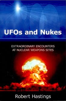 UFOs and Nukes, Robert L. Hastings