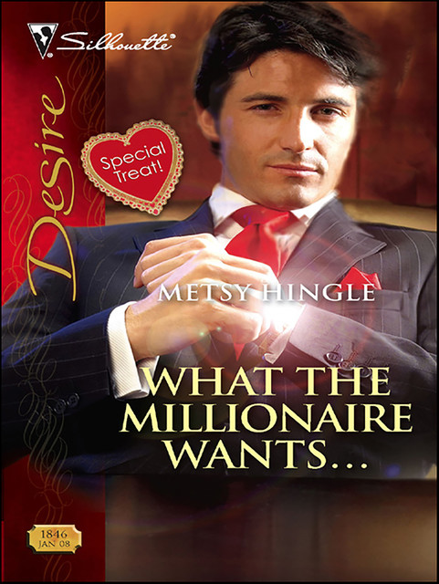 What the Millionaire Wants, Metsy Hingle