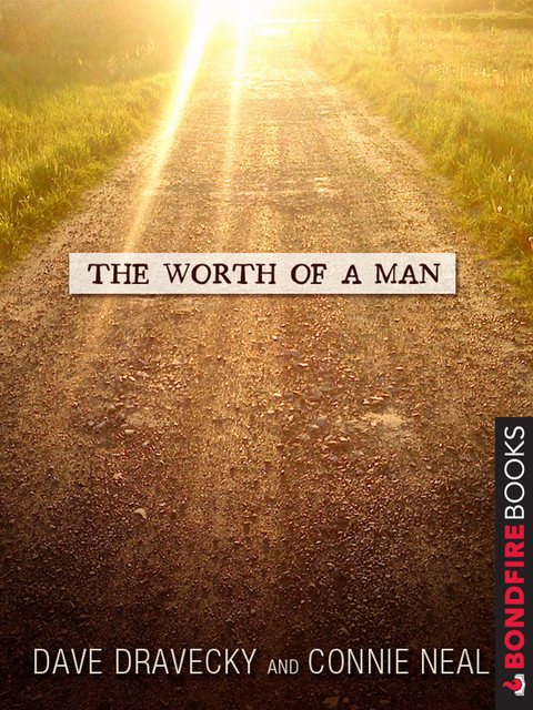 The Worth of a Man, Connie Neal, Dave Dravecky
