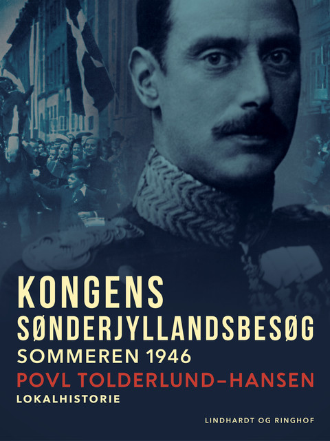 Kongens sønderjyllandsbesøg, Povl Tolderlund Hansen