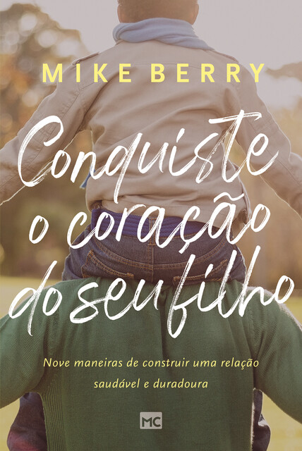 Conquiste o coração de seu filho, Mike Berry