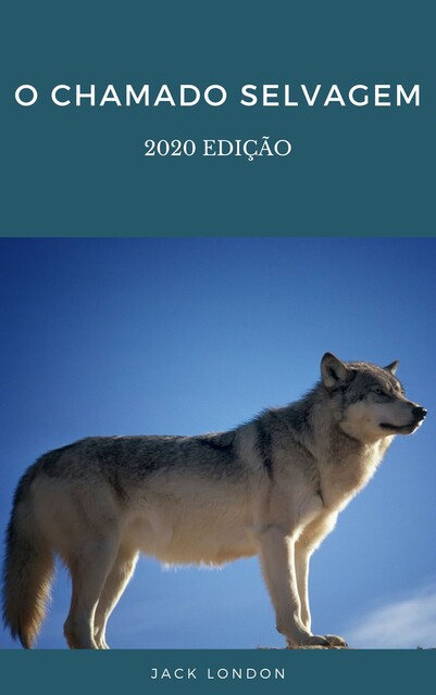 O chamado selvagem, Jack London