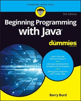 Beginning Programming with Java For Dummies (For Dummies (Computers)), Barry, Burd